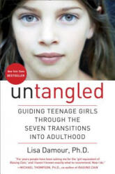 Untangled - Lisa Damour (ISBN: 9780553393057)