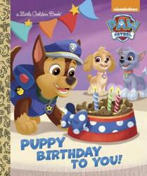 Puppy Birthday to You! (Paw Patrol) - Golden Books (ISBN: 9780553522778)
