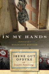In My Hands - Irene Gut Opdyke, Jennifer Armstrong (ISBN: 9780553538847)