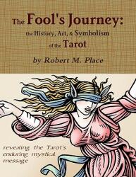 Fool's Journey - Robert M. Place (ISBN: 9780557533503)
