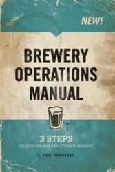 Brewery Operations Manual - Tom Hennessy (ISBN: 9780578143743)