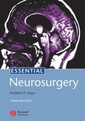 Essential Neurosurgery - Andrew Kaye (2005)