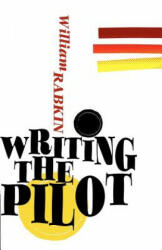 Writing the Pilot (ISBN: 9780615533612)