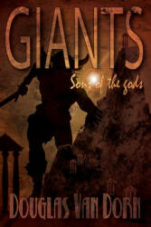 Giants: Sons of the Gods - Douglas Van Dorn (ISBN: 9780615815374)