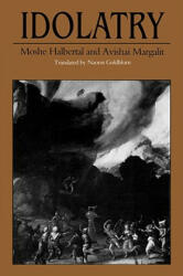 Idolatry - Moshe Halbertal, Avishai Margalit (ISBN: 9780674443136)
