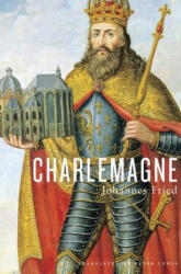 Charlemagne - Johannes Fried, Peter Lewis (ISBN: 9780674737396)