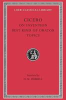 On Invention. The Best Kind of Orator. Topics - Marcus Tullius Cicero (ISBN: 9780674994256)