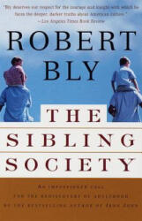 The Sibling Society - Robert W. Bly, Calkin Siobhain Bly (ISBN: 9780679781288)
