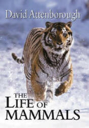 The Life of Mammals - David Attenborough (ISBN: 9780691113241)