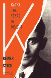 Kafka the Years of Insight (ISBN: 9780691165844)