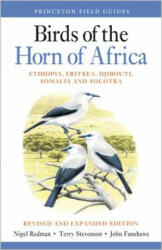 Birds of the Horn of Africa - Ethiopia, Eritrea, Djibouti, Somalia, and Socotra - Revised and Expanded Edition - Nigel Redman, Terry Stevenson, John Fanshawe (ISBN: 9780691172897)