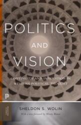 Politics and Vision - Sheldon S. Wolin (ISBN: 9780691174051)