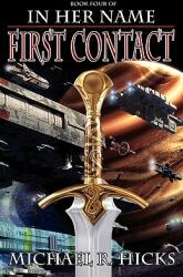In Her Name First Contact (ISBN: 9780692005866)