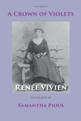 Crown of Violets - Renee Vivien, Samantha Pious (ISBN: 9780692536919)
