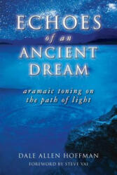 Echoes of an Ancient Dream - Dale Allen Hoffman (ISBN: 9780692538555)