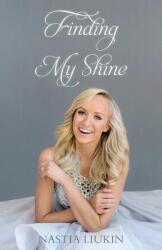 Finding My Shine (ISBN: 9780692561010)