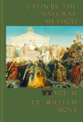Latin by the Natural Method - Fr William Most, Ryan Grant (ISBN: 9780692590072)