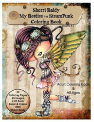 Sherri Baldy My-Besties Steampunk Coloring Book - Sherri Baldy (ISBN: 9780692697887)