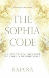 Sophia Code - Kaia Ra (ISBN: 9780692755563)