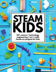 Steam Kids - Anne Carey, STEAM Kids Author Team (ISBN: 9780692782361)
