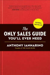Only Sales Guide You'll. . . need - Anthony Iannarino (ISBN: 9780735211674)