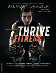 Thrive Fitness - Brendan Brazier (ISBN: 9780738218533)