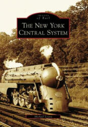 The New York Central System - Michael Leavy (ISBN: 9780738549286)