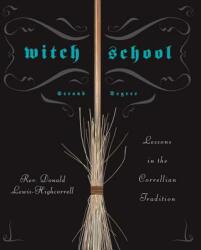 Witch School Second Degree - Rev Don Lewis-Highcorrell (ISBN: 9780738713021)