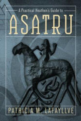 A Practical Heathen's Guide to Asatru (ISBN: 9780738733876)