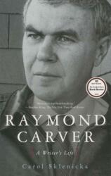 Raymond Carver: A Writer's Life (ISBN: 9780743262460)