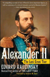 Alexander II: The Last Great Tsar (ISBN: 9780743284264)