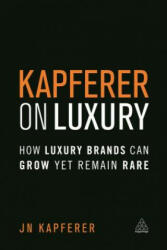 Kapferer on Luxury - Jean Noel Kapferer (ISBN: 9780749474362)