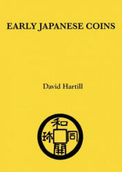 Early Japanese Coins - David Hartill (ISBN: 9780755213658)