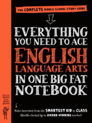 Everything You Need to Ace English Language Arts in One Big Fat Notebook - Elizabeth Irwin (ISBN: 9780761160915)