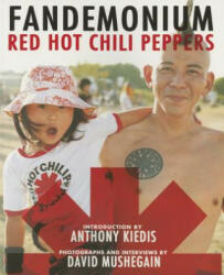Red Hot Chili Peppers: Fandemonium - Red Hot Chili Peppers (ISBN: 9780762451487)