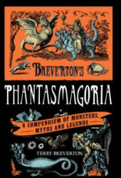 Breverton's Phantasmagoria - Terry Breverton (ISBN: 9780762770236)