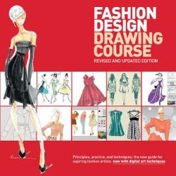 Fashion Design Drawing Course - Caroline Tatham, Julian Seaman (ISBN: 9780764147302)