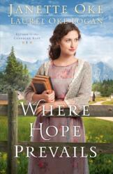 Where Hope Prevails (ISBN: 9780764217685)