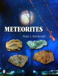 Meteorites - Bruce L. Stinchcomb (ISBN: 9780764337284)