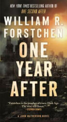 ONE YEAR AFTER - William R. Forstchen (ISBN: 9780765376718)