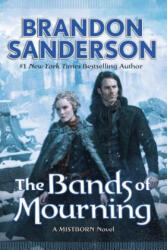 BANDS OF MOURNING - Brandon Sanderson (ISBN: 9780765378576)