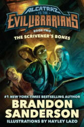 The Scrivener's Bones - Brandon Sanderson, Hayley Lazo (ISBN: 9780765378965)