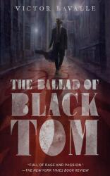 Ballad of Black Tom - Victor Lavalle (ISBN: 9780765387868)