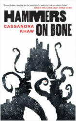 Hammers on Bone - Cassandra Khaw (ISBN: 9780765392718)
