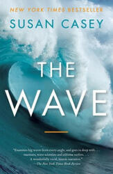 The Wave - Susan Casey (ISBN: 9780767928854)