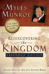 Rediscovering the Kingdom - Myles Munroe (ISBN: 9780768432114)