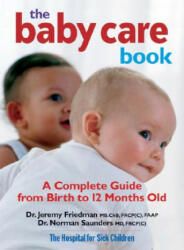 Baby Care Book - Jeremy Friedman, Norman Saunders (ISBN: 9780778801603)