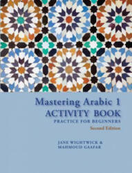 Mastering Arabic 1 Activity Book, Second Edition - Jane Wightwick (ISBN: 9780781813396)