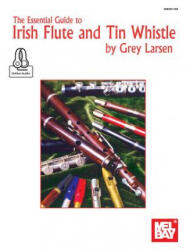 Essential Guide To Irish Flute And Tin Whistle (ISBN: 9780786686834)