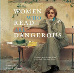 Women Who Read Are Dangerous (ISBN: 9780789212566)